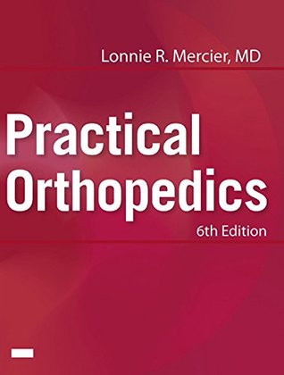 34f7f] %D.o.w.n.l.o.a.d! Practical Orthopedics E-Book (Mercier, Practical Orthopedics) - Lonnie Mercier @PDF%