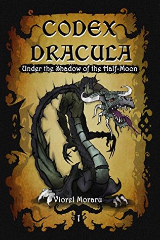 d90f2] @D.o.w.n.l.o.a.d% Codex Dracula: Under the Shadow of the Half-Moon - Viorel Moraru #ePub~