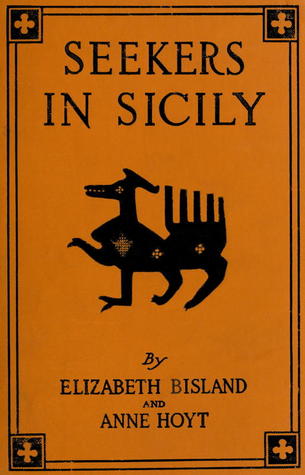 [cdc73] !Read% ^Online^ Seekers in Sicily; Being a Quest for Persephone by Jane and Peripatetica. Done Into the Vernacular - Elizabeth Bisland %e.P.u.b^