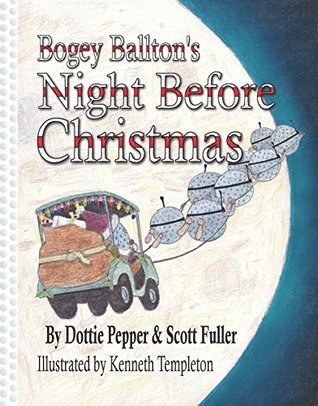 476bb] !D.o.w.n.l.o.a.d^ Bogey Tees Off, Bogey Ballton's Night Before Christmas - Dottie Pepper ~P.D.F!
