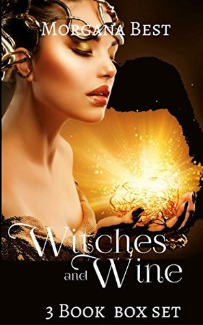 9bfac] ^D.o.w.n.l.o.a.d% Witches and Wine Box Set Books 1-3: Witches Brew / Witches Secrets / Witches Charms - Morgana Best !PDF!