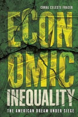 [bf5fa] ^Full^ #Download% Economic Inequality: The American Dream Under Siege - Coral Frazer #e.P.u.b#