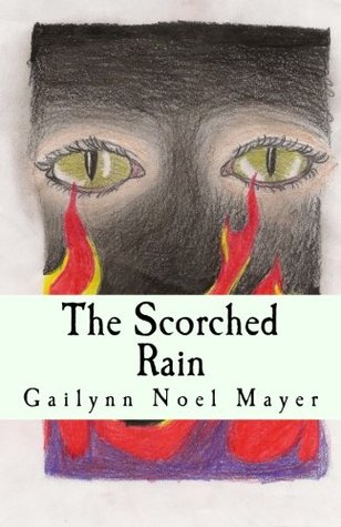[8cc35] %R.e.a.d~ ^O.n.l.i.n.e* The Scorched Rain: The Heart Fire Series (Volume 1) - Gailynn Noel Mayer ^P.D.F%