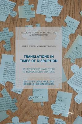 [f2001] *R.e.a.d~ %O.n.l.i.n.e~ Translations in Times of Disruption: An Interdisciplinary Study in Transnational Contexts - David Hook !e.P.u.b*