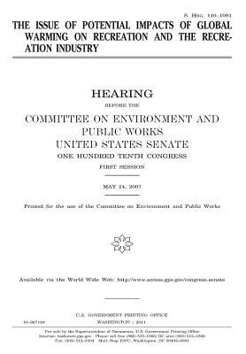 [c4c78] #Full^ #Download~ The Issue of Potential Impacts of Global Warming on Recreation and the Recreation Industry - U.S. Congress #ePub%