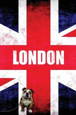[3716b] *F.u.l.l.@ #D.o.w.n.l.o.a.d^ London: Dog Lined Writing Notebook, Featuring Jaxsonthebulldog. Including Funny and Inspirational Quote. for School, the Office, or Home! (6 X 9, 105 Pages) - Jaxsonthebulldog !P.D.F~