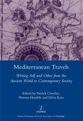 38635] #D.o.w.n.l.o.a.d~ Mediterranean Travels: Writing Self and Other from the Ancient World to the Contemporary - Noreen Humble !PDF#