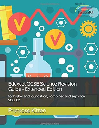 [e9935] @Read^ Edexcel GCSE Science Revision Guide - Extended Edition: for higher and foundation, combined and separate science - Primrose Kitten ^P.D.F*