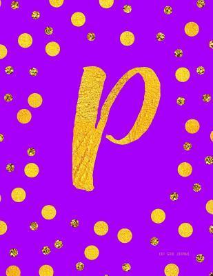 [98ecf] ^F.u.l.l.% #D.o.w.n.l.o.a.d* Dot Grid Journal P: Purple and Faux Gold Dots Monogram Initial Notebook 8.5 X 11 -  @ePub#