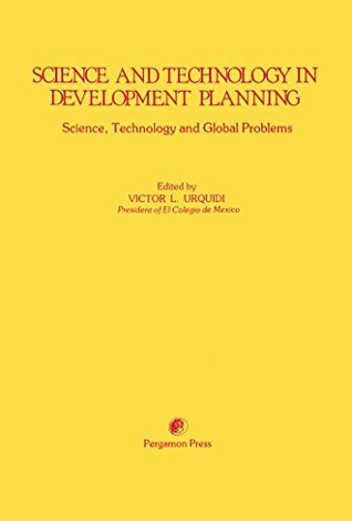 [45797] ^R.e.a.d! @O.n.l.i.n.e# Science and Technology in Development Planning: Science, Technology and Global Problems: Singapore (Science, technology, and global problems) - Víctor L. Urquidi @P.D.F%