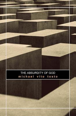 [fb301] #F.u.l.l.! %D.o.w.n.l.o.a.d! The Absurdity of God: And Other Atheistic Writings - Michael Vito Tosto !ePub^