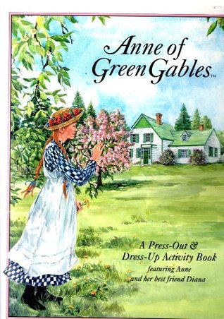 [e4fab] ^Download! Anne of Green Gables - A Press-Out and Dress-Up Activity Book - L.M. Montgomery !PDF%