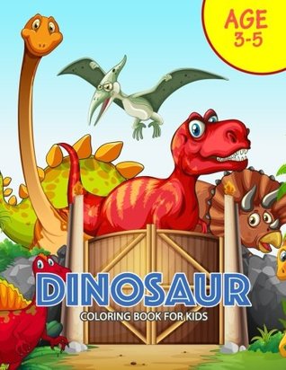 [95793] @R.e.a.d~ DINOSAUR Coloring Book for Kids: Activity book for boy, girls, kids Ages 2-4,3-5,4-8 - Preschool Learning Activity Designer ~P.D.F!