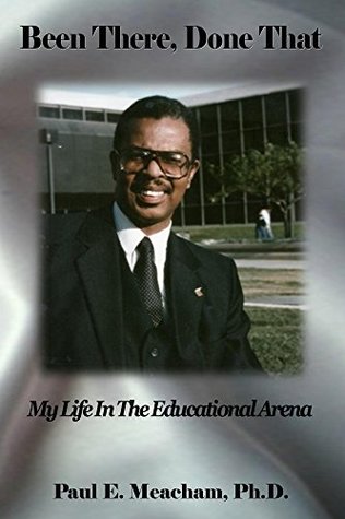 f7da1] *D.o.w.n.l.o.a.d# Been There, Done That: My Life in the Educational Arena - Paul Meacham #ePub!