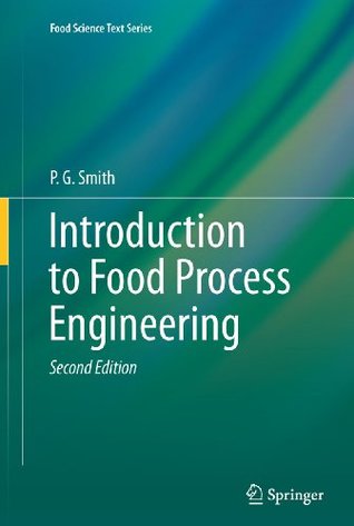 8978e] ^D.o.w.n.l.o.a.d* Introduction to Food Process Engineering (Food Science Text Series) - P.G. Smith !P.D.F@