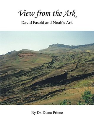 [c43d6] ~Read@ View from the Ark: David Fasold and Noah’S Ark - Diana Prince #e.P.u.b*