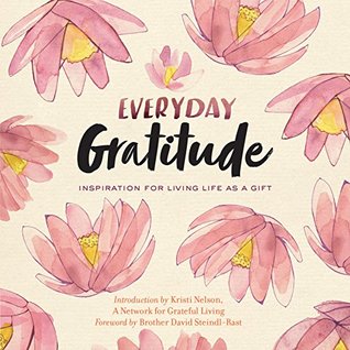 [e6c20] @R.e.a.d@ Everyday Gratitude: Inspiration for Living Life as a Gift - A Network for Grateful Living @P.D.F#