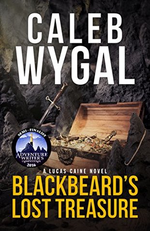 [6fbd7] !R.e.a.d~ Blackbeard's Lost Treasure: A Lucas Caine Novel - Caleb Wygal ~PDF^