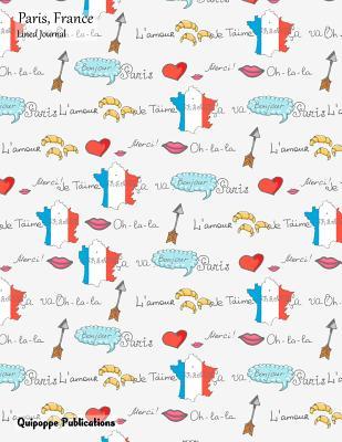 [ccd5c] ~F.u.l.l.@ ^D.o.w.n.l.o.a.d~ Paris, France Lined Journal: Medium Lined Journaling Notebook, Paris, France French Words Pattern Jb85 Cover, 8.5x11, 204 Pages -  #P.D.F!