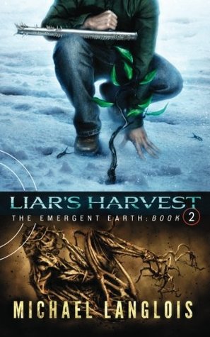 [bd708] ^Full^ @Download# Liar's Harvest: Volume 2 (The Emergent Earth) - Michael Langlois ^P.D.F^