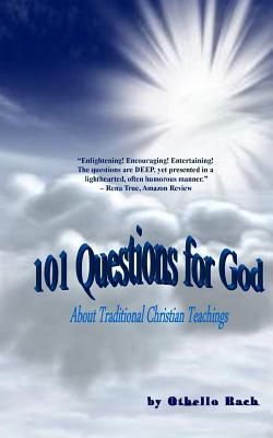 a48dc] ^D.o.w.n.l.o.a.d! 101 Questions for God: About Fundamental Christian Concepts - Othello Bach !e.P.u.b^