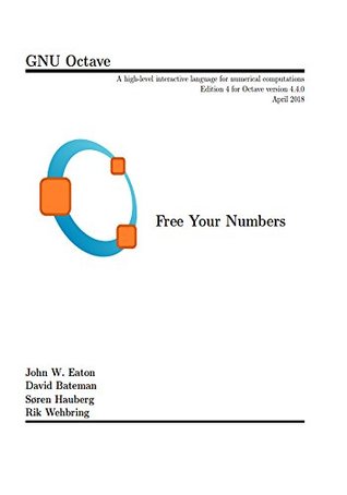 54274] #D.o.w.n.l.o.a.d! GNU Octave: A high-level interactive language for numerical computations - John W. Eaton #PDF^
