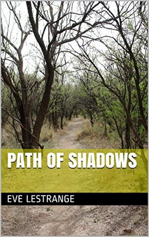 [67aec] *Download# Path of Shadows (The Christina Lafage Chronicles Book 3) - Eve Lestrange %ePub^
