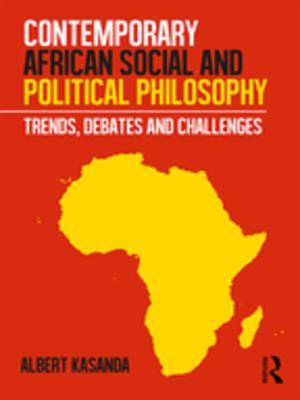 0474d] #D.o.w.n.l.o.a.d# Contemporary African Social and Political Philosophy: Trends, Debates and Challenges - Albert Kasanda #P.D.F~
