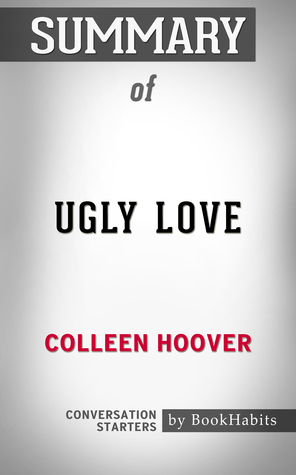 [be593] *Read% Summary of Ugly Love by Colleen Hoover   Conversation Starters - BookHabits !P.D.F*