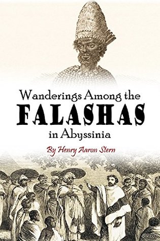 [65de6] ^Read~ %Online% Wanderings Among the Falashas in Abyssinia: Together with a Description of the Country and Its Various Inhabitants (1862) - Henry Aar Stern @e.P.u.b@