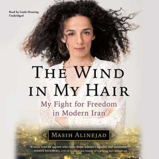 [50d95] !Read# The Wind in My Hair Lib/E: My Fight for Freedom in Modern Iran - Masih Alinejad *ePub~