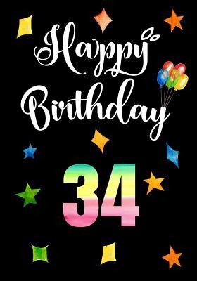 [130f9] ~Full! *Download! Happy Birthday 34: Birthday Memory Book, Birthday Journal Notebook for 34 Year Old for Journaling & Doodling, 7 X 10, (Birthday Keepsake Book) -  !ePub~