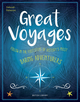 [f2ebd] *Read! @Online^ Great Voyages: Follow in the Footsteps of History’s Most Daring Adventurers - Deborah Patterson @e.P.u.b#