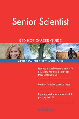 62077] !D.o.w.n.l.o.a.d! Senior Scientist Red-Hot Career Guide; 2540 Real Interview Questions - Red-Hot Careers #P.D.F%