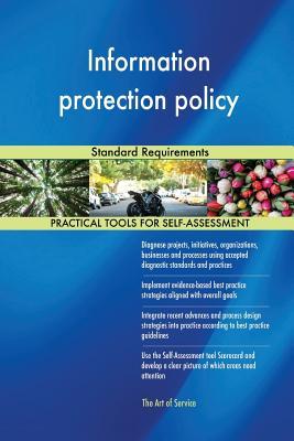 [ec491] %Download^ Information protection policy Standard Requirements - Gerardus Blokdyk *P.D.F#