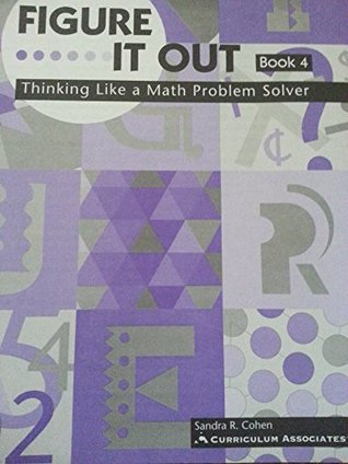 [d90bb] %Read^ #Online! Figure It Out Book 4: Thinking Like a Math Problem Solver - Sandra R. Cohen @P.D.F^
