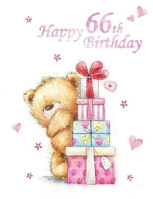 [9dae1] *Read% Happy 66th Birthday: Notebook, Journal, Dairy, 185 Lined Pages, Cute Teddy Bear Themed Birthday Gifts for 66 Year Old Men or Women, Brother or Sister, Father or Mother, Grandpa or Grandma, Best Friend, Book Size 8 1/2 X 11 -  %e.P.u.b*