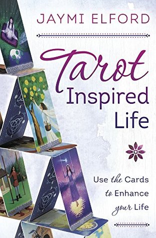 [3a843] ~Read# Tarot Inspired Life: Use the Cards to Enhance Your Life - Jaymi Elford @e.P.u.b~