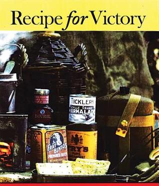 [0e24a] ^F.u.l.l.* %D.o.w.n.l.o.a.d~ Recipe for Victory: Meals During Wartime (1914-1918) - Elizabeth Baird @e.P.u.b@