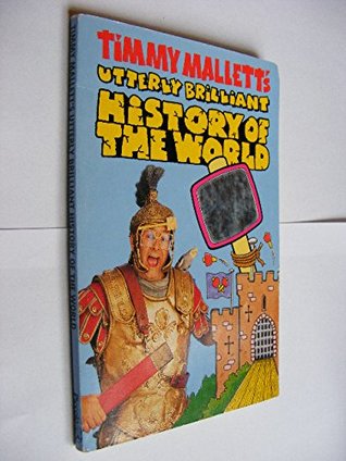 [71dd3] *R.e.a.d~ ~O.n.l.i.n.e! Timmy Mallett's Utterly Brilliant History of the World (Piccolo Books) - Timmy Mallett !e.P.u.b*