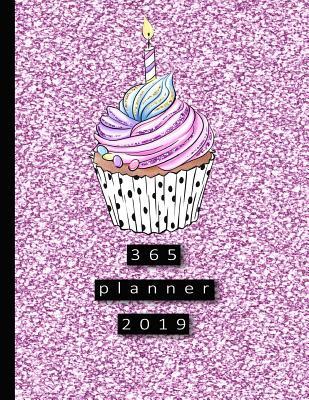 [56a76] ~R.e.a.d% 365 Planner: Large Pink Glitter Cupcake Organiser Planner 2019 Professional Diary Page Per Day Journal Organiser Journaling 8.5 X 11 -  !PDF*