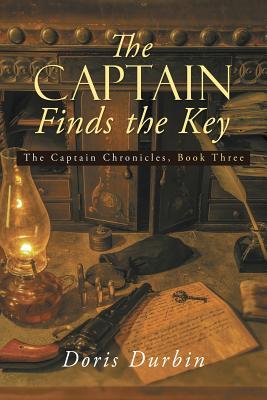cd2b7] %D.o.w.n.l.o.a.d# The Captain Finds the Key: The Captain Chronicles, Book Three - Doris Durbin #PDF%