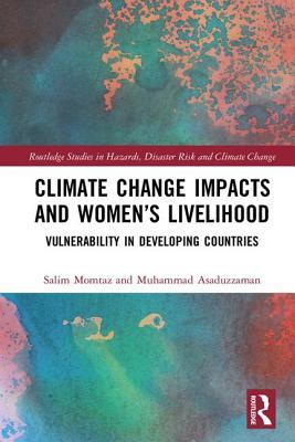 [caa4a] %R.e.a.d% @O.n.l.i.n.e# Climate Change Impacts and Women's Livelihood: Vulnerability in Developing Countries - Salim Momtaz @e.P.u.b^