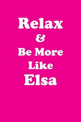 [465be] !Full# %Download@ Relax & Be More Like Elsa Affirmations Workbook Positive Affirmations Workbook Includes: Mentoring Questions, Guidance, Supporting You - Affirmations World ^e.P.u.b*