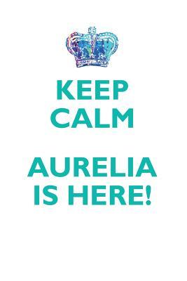 [f35b4] !R.e.a.d% @O.n.l.i.n.e^ KEEP CALM, AURELIA IS HERE AFFIRMATIONS WORKBOOK Positive Affirmations Workbook Includes: Mentoring Questions, Guidance, Supporting You - Affirmations World ~P.D.F@