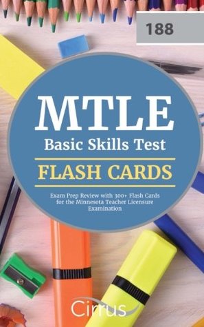 [f4ee8] %Download* MTLE Basic Skills Test Flash Cards: Exam Prep Review with 300  Flash Cards for the Minnesota Teacher Licensure Examination - Cirrus Test Prep *PDF^