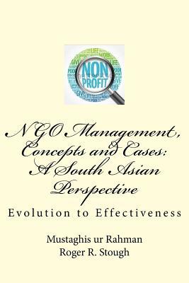 [f742b] !Download~ Ngo Management, Concepts and Cases: A South Asian Perspective: Evolution to Effectiveness - Dr Mustaghis Ur Rahman #ePub^