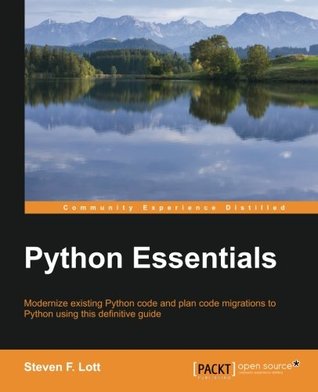 [16fed] #F.u.l.l.! @D.o.w.n.l.o.a.d@ Python Essentials - A Rapid Guide to the Fundamental Features of Python - Steven F. Lott @PDF@