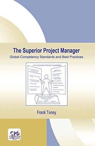 [26022] @Read* The Superior Project Manager: Global Competency Standards and Best Practices (PM Solutions Research Book 2) - Frank Toney *PDF#