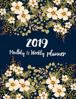 [1cab2] #R.e.a.d% 2019 Monthly and Weekly Planner: Beautiful Flower Calendar, Organizer and Inspirational Quotes, January 2019 Through December 2019(calendar Planner) - Angel Ahrendts ^P.D.F!